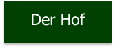 Der Hof